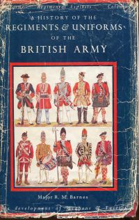 Seller image for A history of the regiments & uniforms of the British Army. Illustrations by the author. for sale by Bcher Eule