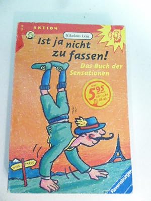 Bild des Verkufers fr Ist ja nicht zu fassen! Das Buch der Sensationen. Fr Lesealter ab 9 Jahren. TB zum Verkauf von Deichkieker Bcherkiste