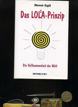 Bild des Verkufers fr Das LOL A-Prinzip: Die Vollkommenheit der Welt. zum Verkauf von Umbras Kuriosittenkabinett