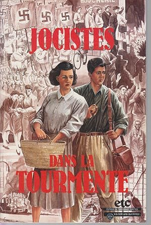 Seller image for JOCISTES DANS LA TOURMENTE. Histoire des jocistes (JOC-JOCF) de la rgion parisienne 1937-1947 for sale by CANO