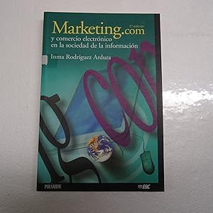 Imagen del vendedor de MARKETING. COM y comercio electrnico en la sociedad de la informacin. a la venta por Librera J. Cintas