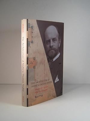 Seller image for The Architecture of Andrew Thomas Taylor. Montreal's Square Mile and Beyond for sale by Librairie Bonheur d'occasion (LILA / ILAB)