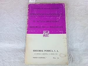 Imagen del vendedor de Episodios nacionales. Su alteza serensima. Memorias de un polizonte a la venta por Librera "Franz Kafka" Mxico.