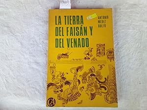 Imagen del vendedor de La tierra del faisn y del venado a la venta por Librera "Franz Kafka" Mxico.