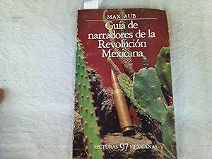 Imagen del vendedor de Guía de narradores de la Revolución Mexicana a la venta por Librería "Franz Kafka" México.