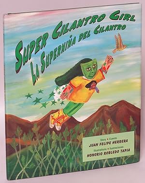 Super Cilantro Girl / La Superniña del Cilantro