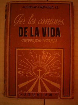 Seller image for Por los caminos de la vida. Criterios - Normas for sale by Librera Antonio Azorn