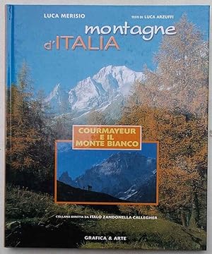 Image du vendeur pour Courmayeur e il Monte Bianco. mis en vente par S.B. Il Piacere e il Dovere
