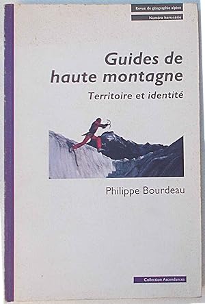 Guides de haute montagne. Territoire et identité.