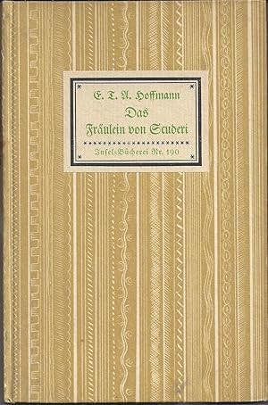 Bild des Verkufers fr Das Frulein von Scuderi. Erzhlung aus dem Zeitalter Ludwigs XIV. zum Verkauf von Versandantiquariat Alraune