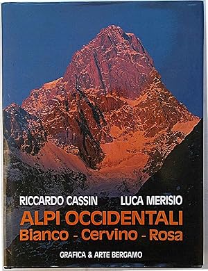 Seller image for Alpi occidentali. Bianco - Cervino - Rosa. for sale by S.B. Il Piacere e il Dovere