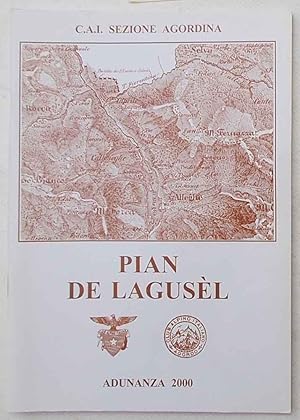 Pian de Lagusèl. (Adunanza 2000 della Sezione Agordina del C.A.I.)