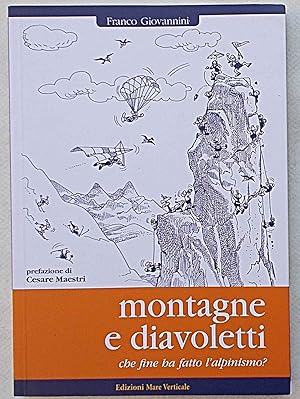 Montagne e diavoletti che fine ha fatto l'alpinismo?