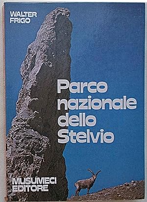 Bild des Verkufers fr Parco Nazionale dello Stelvio. zum Verkauf von S.B. Il Piacere e il Dovere
