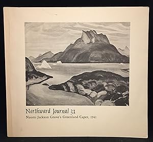 Seller image for Northward Journal; A Quarterly of Northern Arts; Number 31; By Naomi Jackson Groves for sale by Burton Lysecki Books, ABAC/ILAB