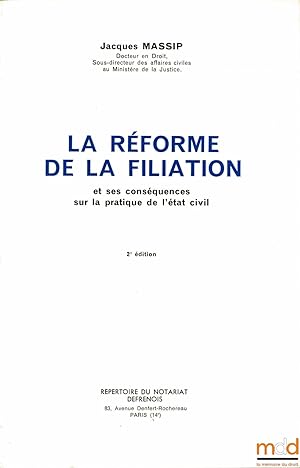 Seller image for LA RFORME DE LA FILIATION et ses consquences sur la pratique de l tat civil, 2med. for sale by La Memoire du Droit