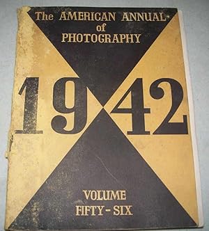 Image du vendeur pour The American Annual of Photography 1942, Volume 56 mis en vente par Easy Chair Books