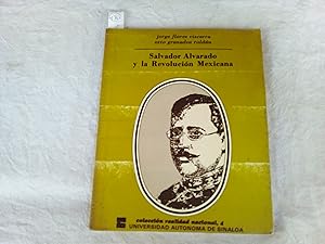 Seller image for Salvador Alvarado y la Revolucin Mexicana for sale by Librera "Franz Kafka" Mxico.