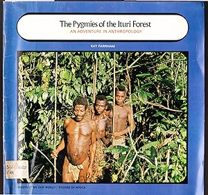 The Pygmies of the Ituri Forest - An Adventure in Anthropolgy - Investigating Our World series/ S...