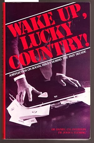 Seller image for Wake Up Lucky Country - A Reflection on Social Issues During the Past Decade for sale by Laura Books
