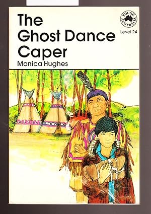 Seller image for The Ghost Dance Caper - Young Australia Level 24 for sale by Laura Books