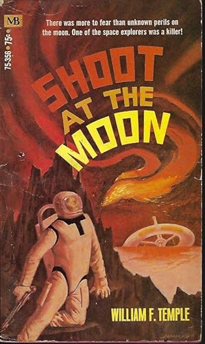 Seller image for SHOOT AT THE MOON for sale by Books from the Crypt