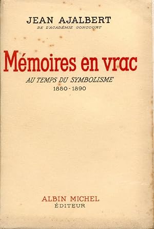 Mémoires en Vrac. Au temps du Symbolisme 1880-1890