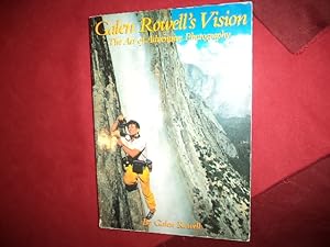 Seller image for Galen Rowell's Vision. Inscribed by the author. The Art of Adventure Photography. for sale by BookMine