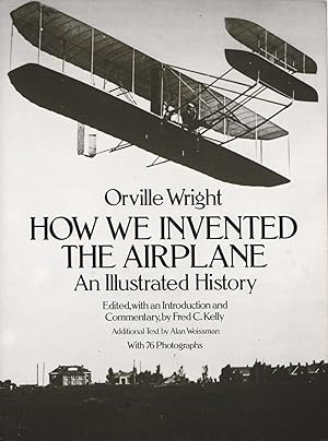 Imagen del vendedor de How We Invented the Airplane An Illustrated History a la venta por Frank Hofmann