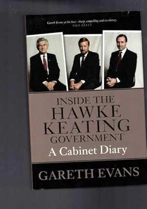 Inside the Hawke Keating Government - A Cabinet Diary