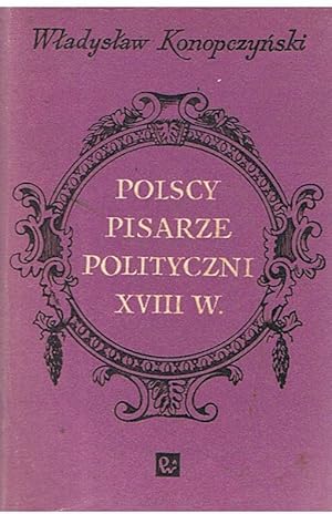Bild des Verkufers fr Polscy pisarze polityczni XVIII w. zum Verkauf von Joie de Livre
