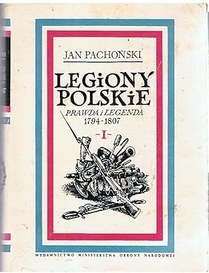 Bild des Verkufers fr Legiony Polskie - Prawda i legenda 1794 - 1807 - tom 1 zum Verkauf von Joie de Livre