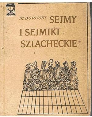 Sejmy i sejmiki szlacheckie