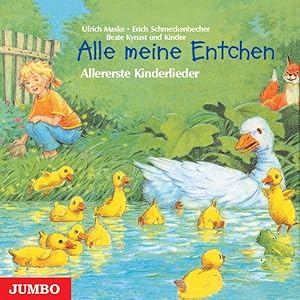 Alle meine Entchen. CD: Allererste Kinderlieder