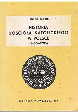 Historia kosciola katolickiego w polsce (1460 - 1795)