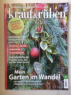 kraut und rüben: Biologisch gärtnern & natürlich leben, Heft 12/2018, Dezember 2018