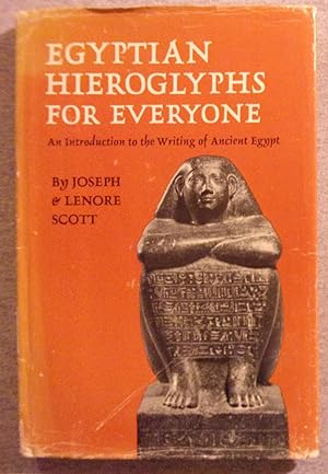 Seller image for Egyptian Hieroglyphs for Everyone: An Introduction to the Writing of Ancient Egypt for sale by Book Nook