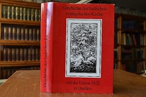 Bild des Verkufers fr Geschichte der Badischen Evangelischen Kirche seit der Union 1821 in Quellen. hrsg. vom Vorstand des Vereins fr Kirchengeschichte in der Evangelischen Landeskirche in Baden zum Kirchenjubilum 1996. Evangelischer Presseverband fr Baden e.V., Karlsruhe. [Konzeption und Red.: Gerhard Schwinge. Biogr. und bibliogr. Anh.: Hermann Erbacher. Bearb.: Gustav Adolf Benrath .] / V zum Verkauf von Gppinger Antiquariat