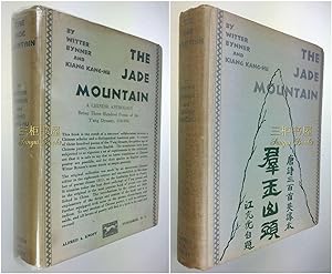 Imagen del vendedor de The Jade Mountain: A Chinese Anthology Being Three Hundred Poems of the Tang Dynasty 618-906. Original First Edition/Printing in Dustjacket a la venta por Chinese Art Books