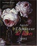 Image du vendeur pour Agenda De L'amateur De Roses 2002 mis en vente par RECYCLIVRE