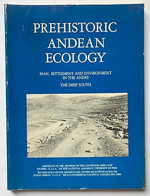 Imagen del vendedor de Prehistoric Andean Ecology: Man, Settlement and Environment in the Andes, Volume 2: The Deep South a la venta por Zed Books