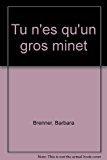 Immagine del venditore per Tu N'es Qu'un Gros Minet venduto da RECYCLIVRE