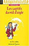 Bild des Verkufers fr Les Captifs Du Nid D'aigle zum Verkauf von RECYCLIVRE