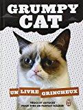 Bild des Verkufers fr Grumpy Cat : Un Livre Grincheux zum Verkauf von RECYCLIVRE