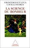 Seller image for La Science Du Bonheur : Les Raisons Et Les Valeurs De Notre Vie for sale by RECYCLIVRE