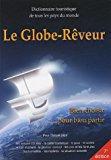 Bild des Verkufers fr Le Globe-rveur 2005 : Dictionnaire Touristique De Tous Les Pays Du Monde zum Verkauf von RECYCLIVRE