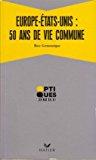 Immagine del venditore per Europe-etats-unis : 50 Ans De Vie Commune venduto da RECYCLIVRE