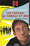 Bild des Verkufers fr Questions De Garons. Vol. 2. Les Copains, La Famille Et Moi zum Verkauf von RECYCLIVRE