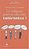 Seller image for Les Religions Peuvent-elles tre Tolrantes ? for sale by RECYCLIVRE