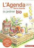 Imagen del vendedor de L'agenda 2013 Du Jardinier Bio Avec Son Calendrier Lunaire a la venta por RECYCLIVRE